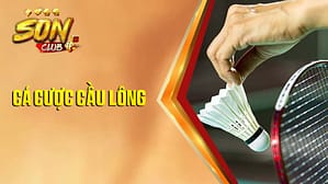Giới thiệu cá cược cầu lông tại Sonclub